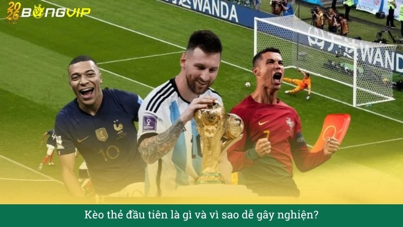 Kèo thẻ đầu tiên – Hướng Dẫn Soi Kèo & Bí Quyết Thắng Đậm BONGVIP